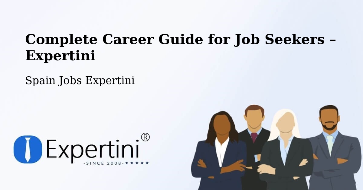 Career Guide for Job Seekers – Madrid - Madrid, Spain Jobs Expertini